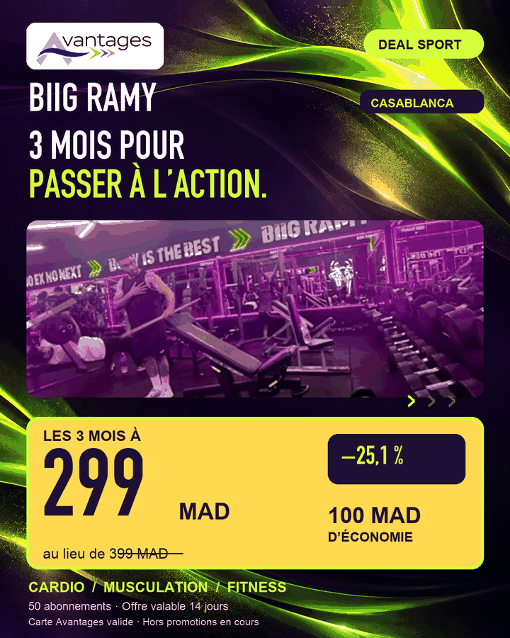 BIIG RAMY : 3 mois pour passer à l’action à 299 MAD au lieu de 399 MAD