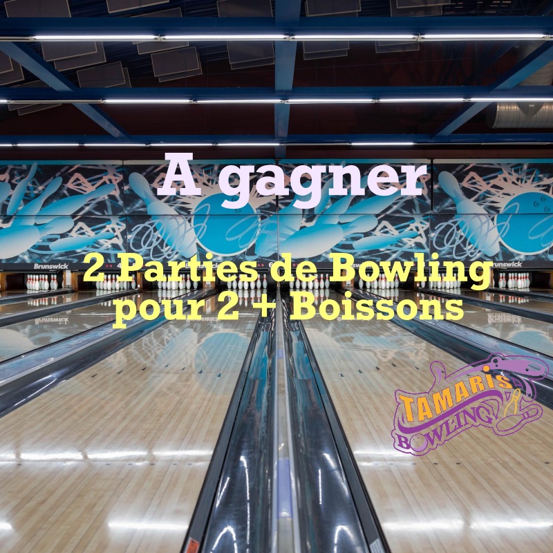 Tombola : Deux Parties de Bowlings pour 2 (Boisson incluse)