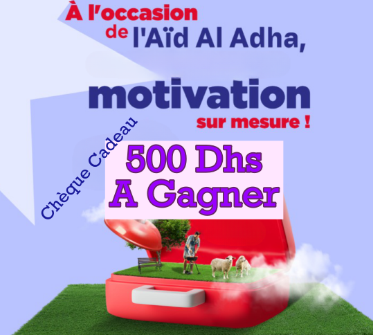 Tombola : Chèque Cadeau 500 Dhs
